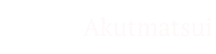 Akumatsui